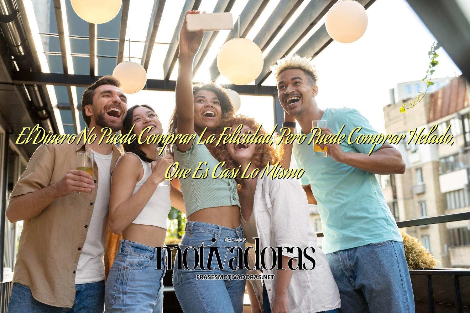 El Dinero No Puede Comprar La Felicidad, Pero Puede Comprar Helado, Que Es Casi Lo Mismo