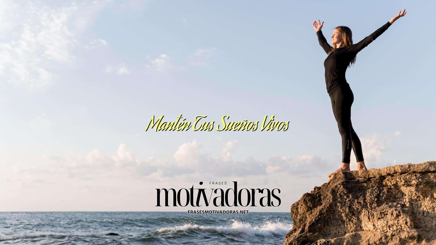 Mantén Tus Sueños Vivos