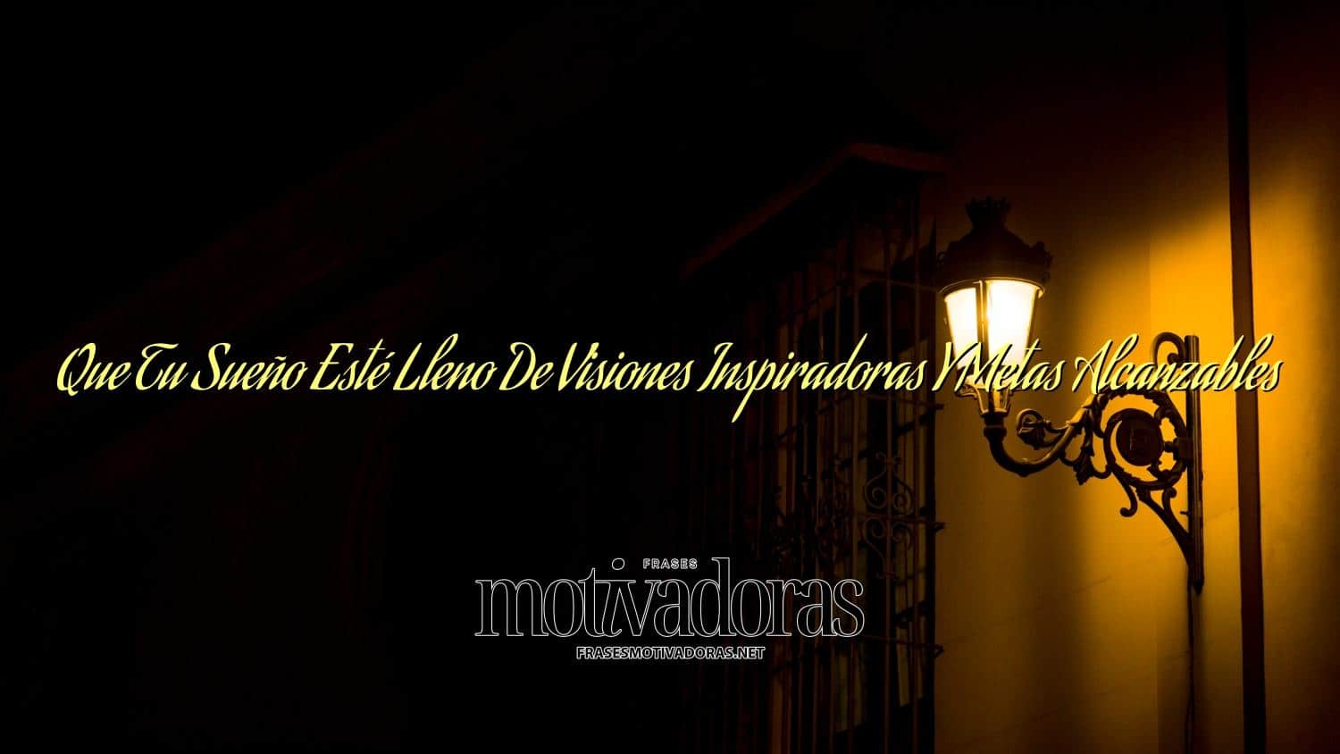 Que Tu Sueño Esté Lleno De Visiones Inspiradoras Y Metas Alcanzables