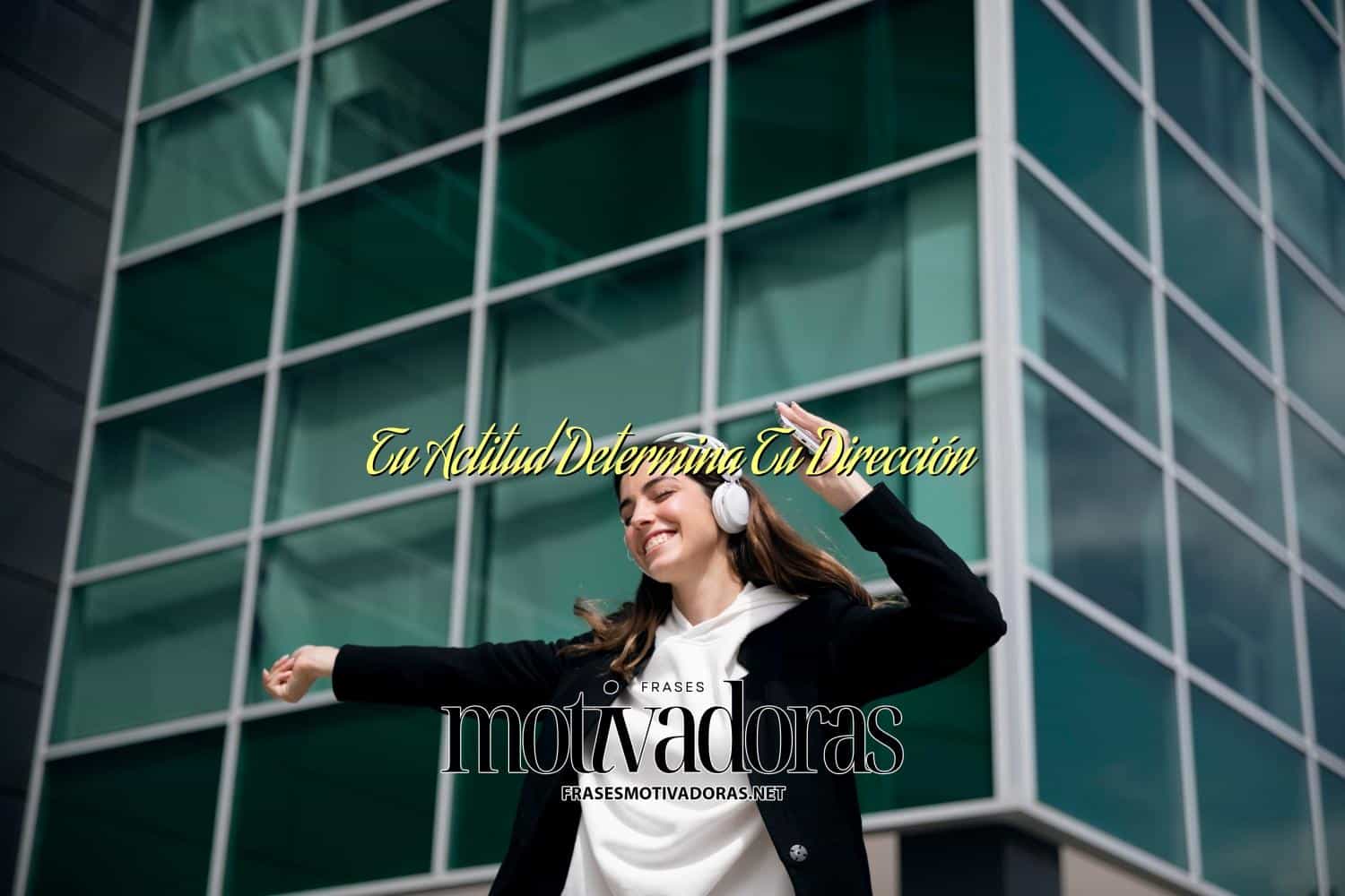 Tu Actitud Determina Tu Dirección