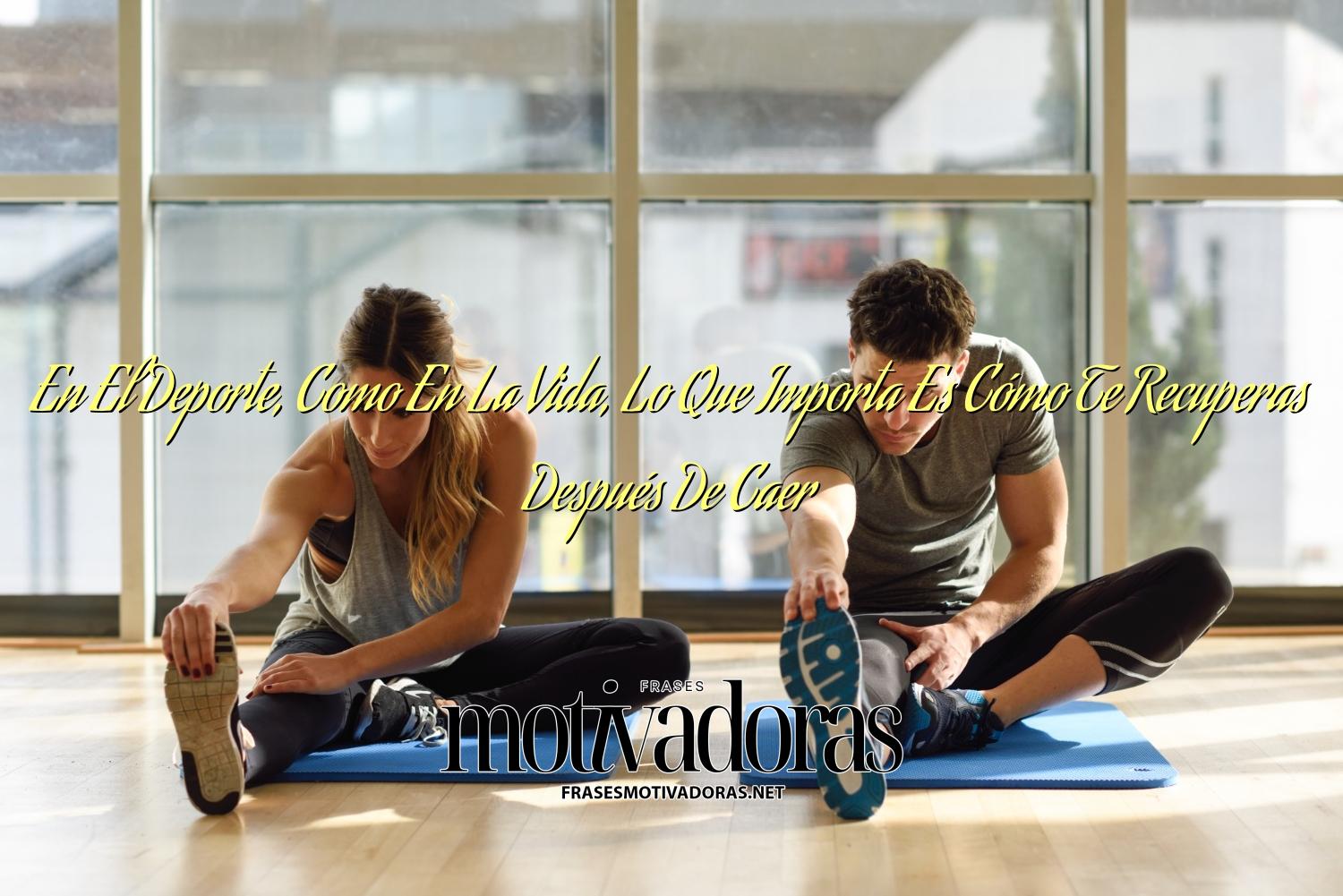 En El Deporte, Como En La Vida, Lo Que Importa Es Cómo Te Recuperas Después De Caer