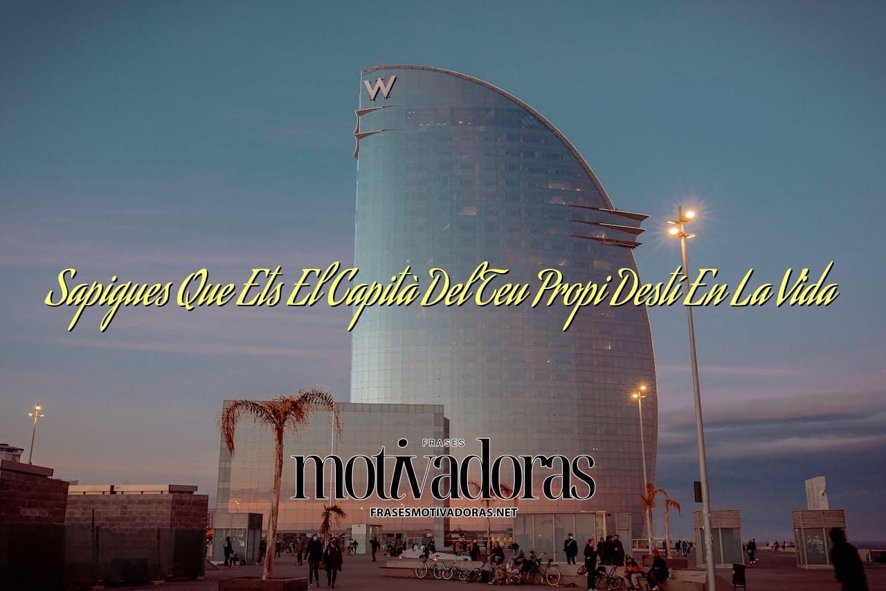 Sapigues Que Ets El Capità Del Teu Propi Destí En La Vida